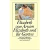Elizabeth und ihr Garten: Roman (insel taschenbuch)