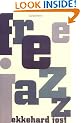 Free Jazz (The Roots of Jazz)