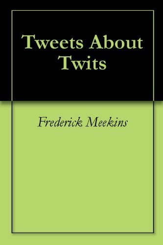 Tweets About Twits