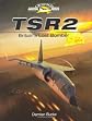 TSR2 - Britain's Lost Bomber