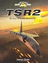 TSR2 - Britain's Lost Bomber (Crowood Aviation)