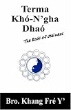 Terma Kho N'gha Dhao: The Book of Oneness