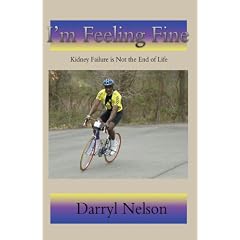 I'm Feeling Fine: Kidney Failure Is Not the End of Life