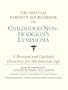 The Official Parent's Sourcebook on Childhood Non-Hodgkin's Lymphoma: A Revised and Updated Directory for the Internet Age