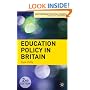 Education Policy in Britain (Contemporary Political Studies)