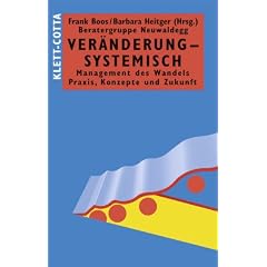 Ver�nderung - systemisch: Management des Wandels. Praxis, Konzepte und Zukunft