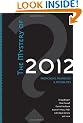 The Mystery of 2012: Predictions, Prophecies and Possibilities
