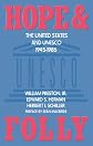 Hope and Folly: The United States and Unesco, 1945-1985 (Media and Society)