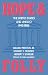 Hope and Folly: The United Sta...