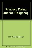 Princess Kalina and the hedgehog