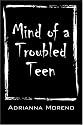 Mind of a Troubled Teen