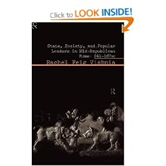 State, Society and Popular Leaders in Mid-Republican Rome 241-167 B.C.