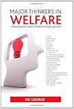 Major thinkers in welfare : contemporary issues in historical perspective