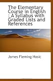 The Elementary Course in English : A Syllabus with Graded Lists and References