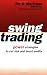 Swing Trading: Power Strategies to Cut Risk and Boost Profits