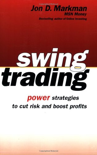 Swing Trading: Power Strategies to Cut Risk and Boost Profits Reviews