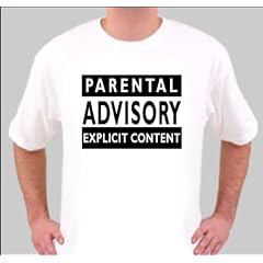 TS1022 SMALL WHITE PARENTAL ADVISORY EXPLICIT CONTENT FUNNY QUALITY T SHIRT