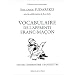 Vocabulaire de l'apprenti franc-ma�on - Savoir - Comprendre - Transmettre
