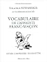 Vocabulaire de l'apprenti franc-ma�on - Savoir - Comprendre - Transmettre