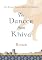 The Dancer from Khiva: One Muslim Woman's Quest for Freedom
