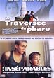 La Travers�e du phare / Les Ins�parables