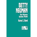 betty neuman the neuman systems model notes on nursing theories