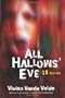 All Hallows' Eve: 13 Stories