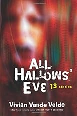 All Hallows' Eve: 13 Stories