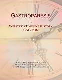 Gastroparesis: Webster's Timeline History, 1951 - 2007