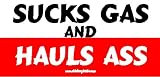 Sucks Gas And Hauls Ass Offroad Bumper Sticker / Decal