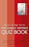 The deadly defence quiz book