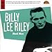 Billy Lee Riley, Red Hot, 発売中