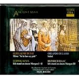 Dufay: Missa "Se la face ay pale" / 3 Chansons / Di Lasso: Penitential Psalms 1 & 6 / Senfl / Isaac