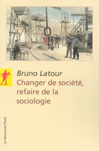 Changer de société, refaire de la sociologie Changer de société, refaire de la sociologie