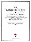 The gentle Jacobite : a play for the young