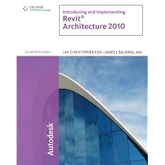 Introducing and Implementing Revit Architecture 2010