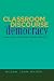 Books : Classroom Discourse and Democracy (Critical Pedagogical Perspectives)
