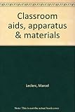 Classroom aids, apparatus & materials