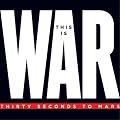 This Is War (Dieser Artikel wird in unterschiedlichen Covervarianten ausgeliefert)