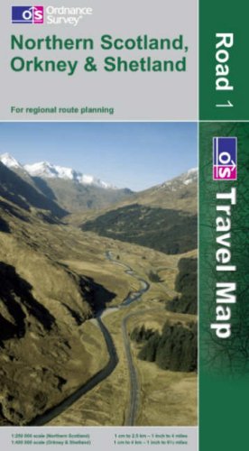 Northern Scotland, Orkney and Shetland (OS Travel Map - Road) (OS Travel Map - Road)