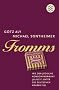 Fromms: Wie der j�dische Kondomfabrikant Julius F. unter die deutschen R�uber fiel