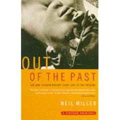 Out of the Past: Gay and Lesbian History from 1869 to the Present