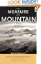 The Measure of a Mountain: Beauty and Terror on Mount Rainier