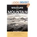 The Measure of a Mountain: Beauty and Terror on Mount Rainier