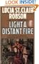 Light a Distant Fire