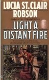 Light a Distant Fire