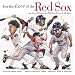 For the Love of the Red Sox - Rev. Ed. An A-to-Z Primer for Red Sox Fans of All Ages ...