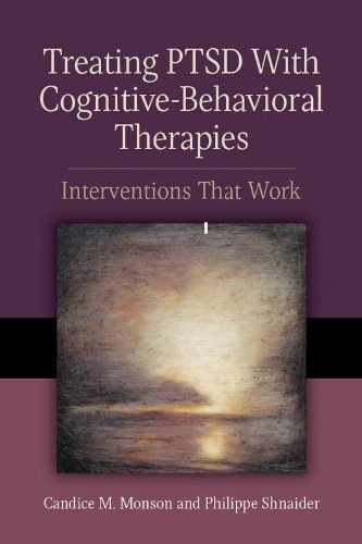 treating ptsd with cognitive behavioral therapies interventions that work concise guides on trauma care book