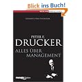 Peter F. Drucker - Alles �ber Management