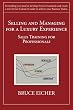 Selling and Managing for a Luxury Experience: Sales Training for Professionals